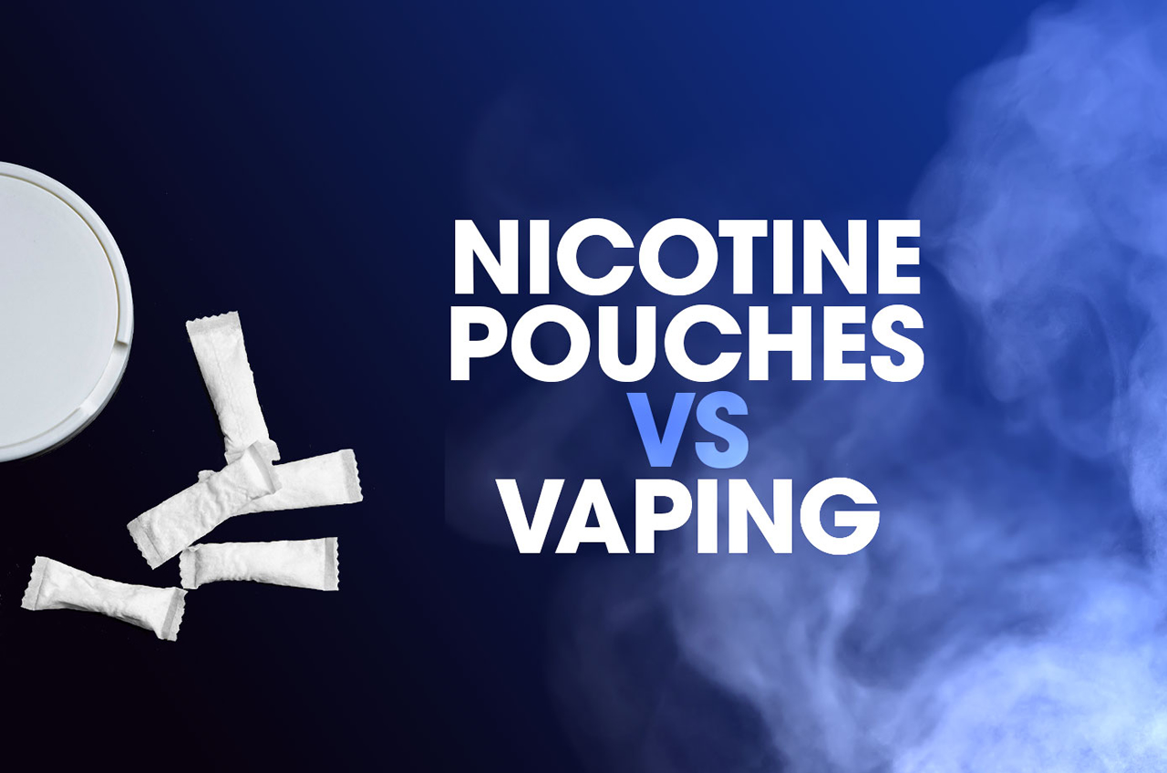 Smokeless Choices: Nicotine Pouches & Vapes